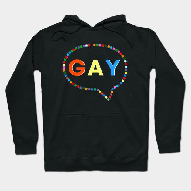 SAY GAY Speech Bubble Hoodie by TJWDraws